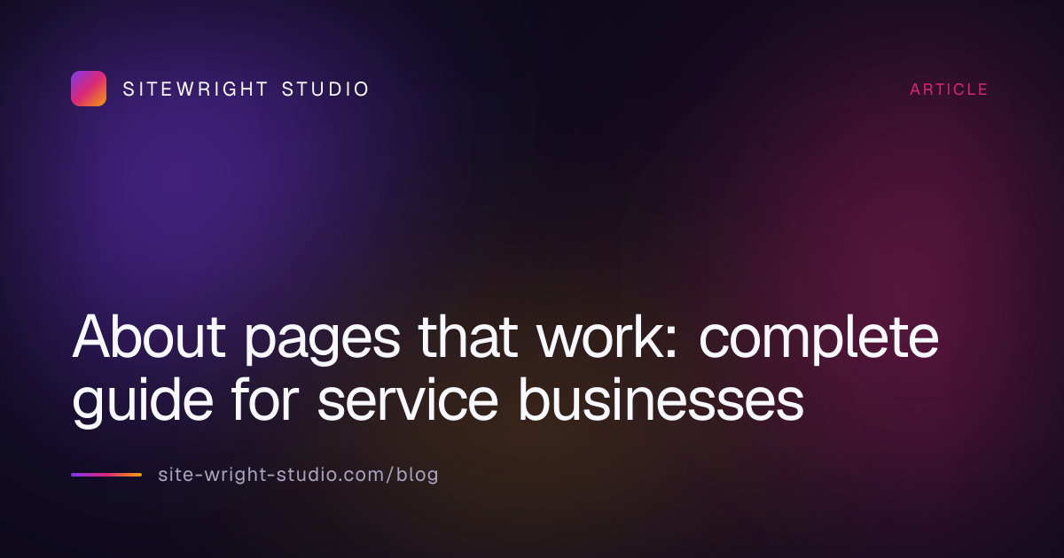 About pages that work: complete guide for service businesses