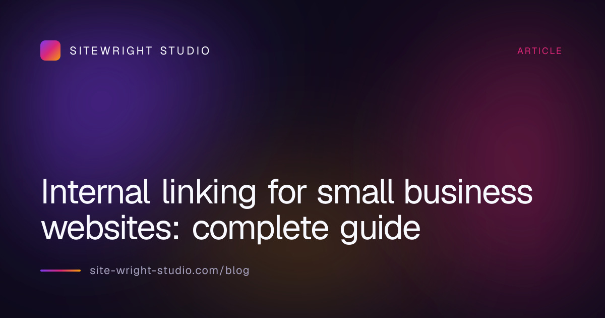 Internal linking for small business websites: complete guide