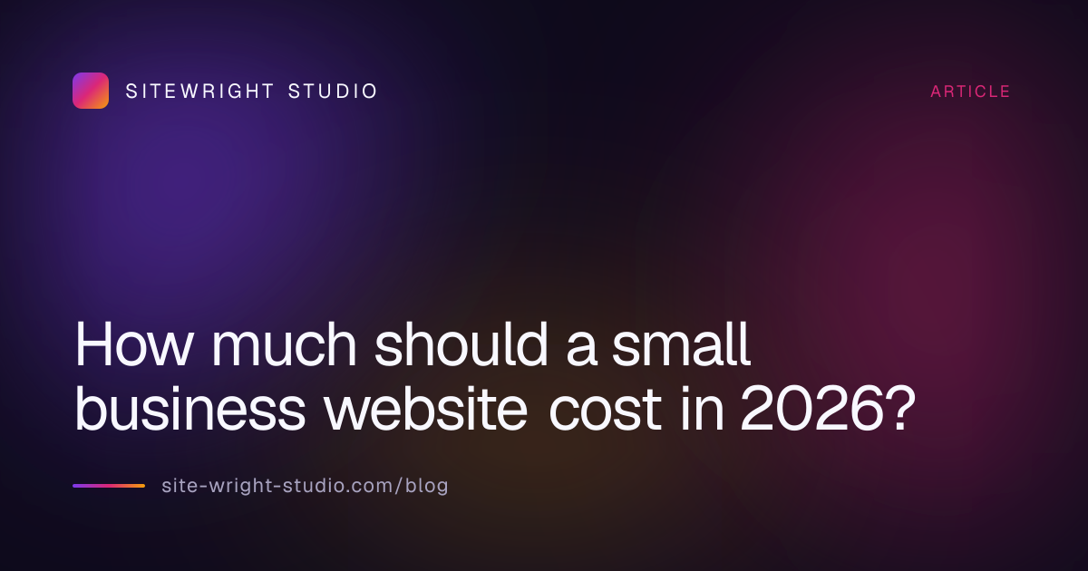 How much should a small business website cost in 2026?