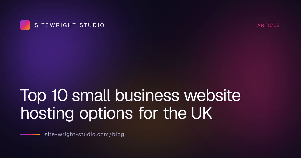 Top 10 small business website hosting options for the UK