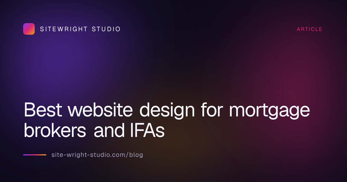 Best website design for mortgage brokers and IFAs