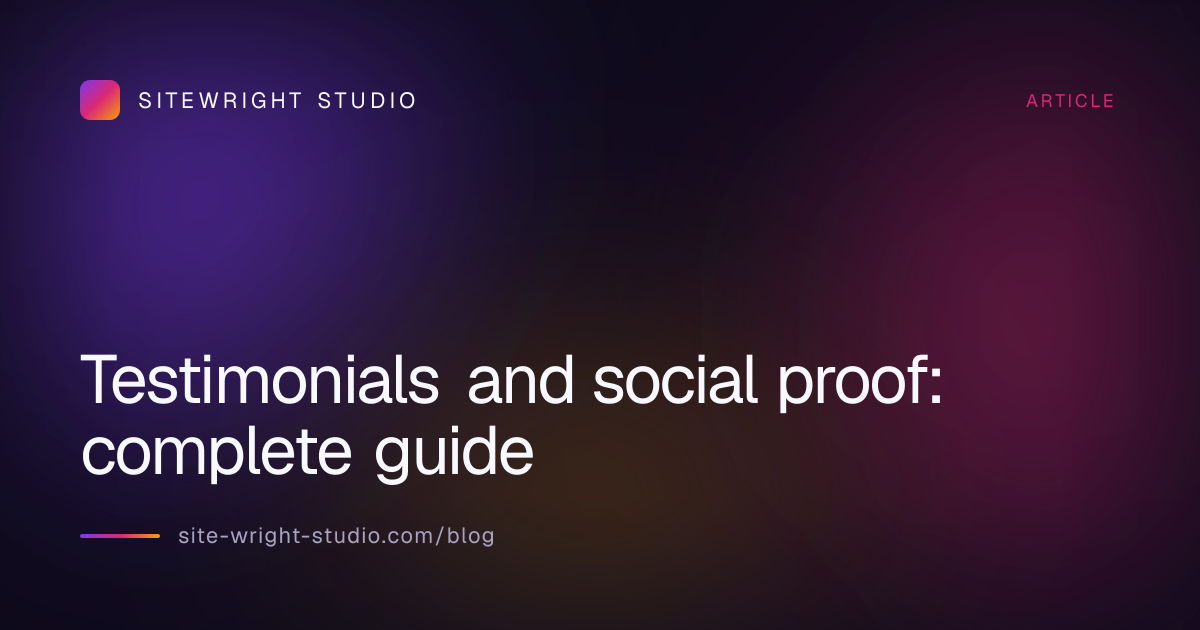 Testimonials and social proof: complete guide